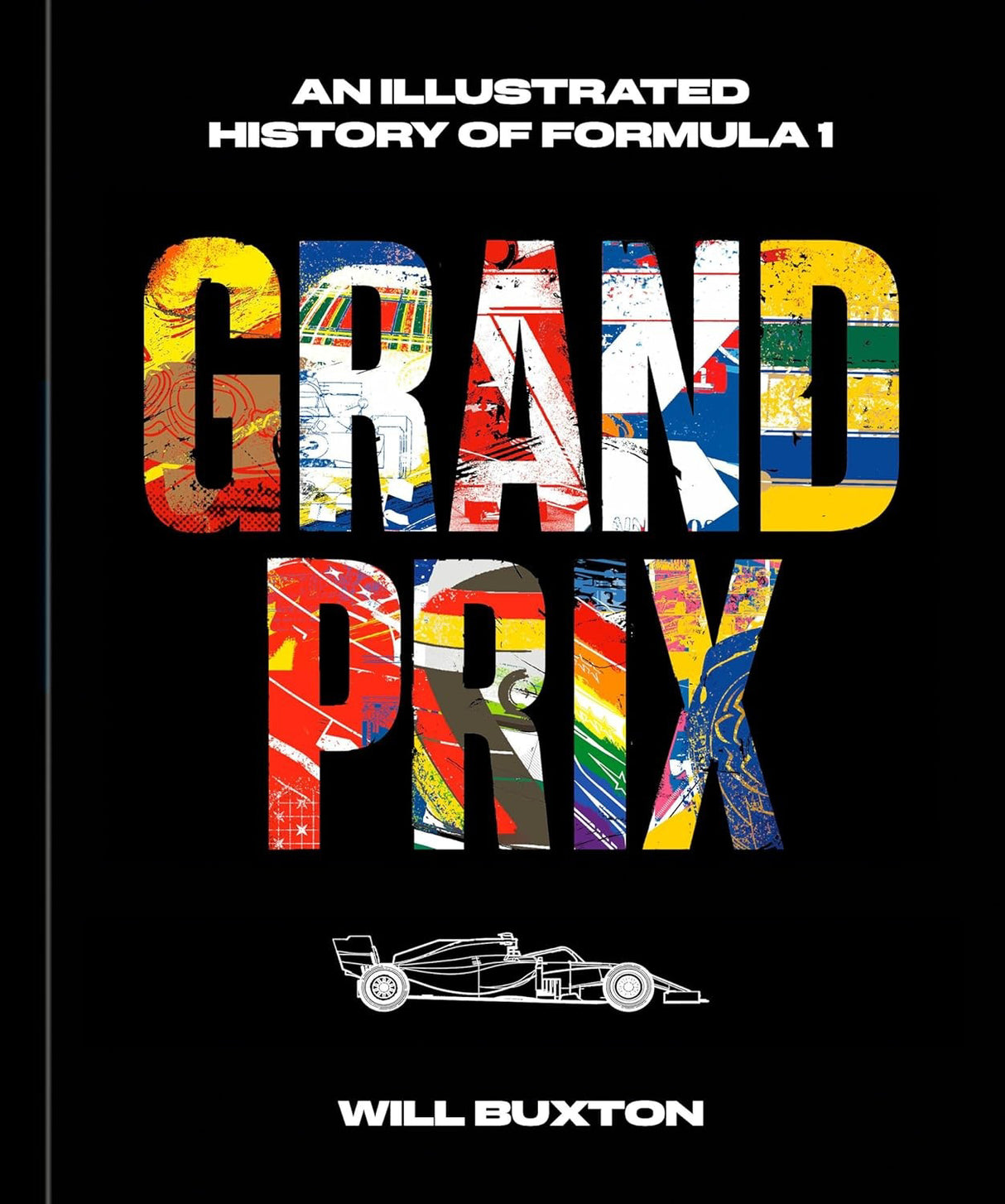 An Illustrated History of Formula 1 - Grand Prix