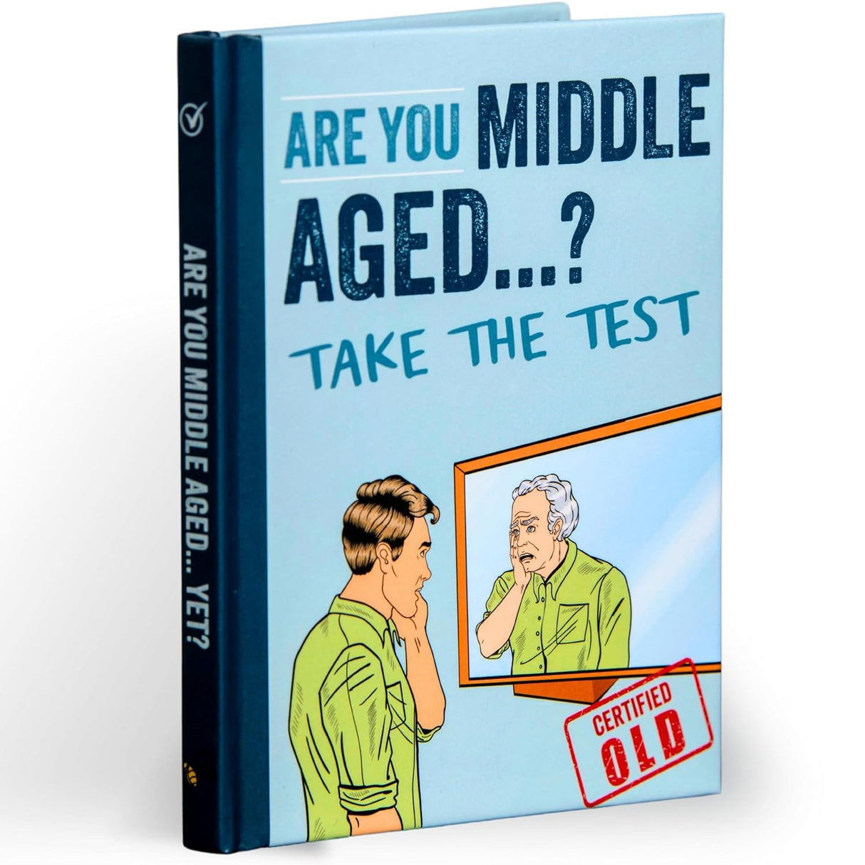 Are You Middle Aged Yet?