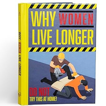 Why Women Live Longer