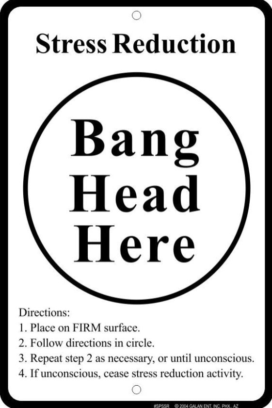 Bang Head Here Sign