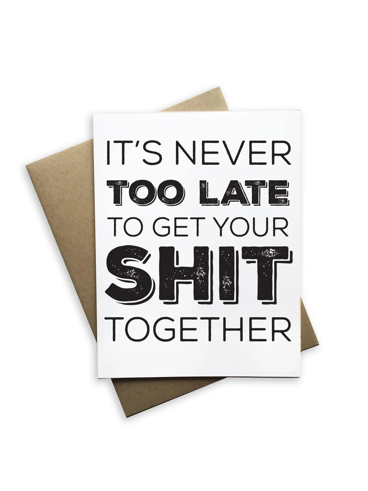 It's Never Too Late Notecard